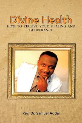 Książka Divine Health Rev Dr Samuel Addai