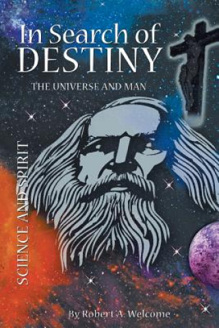 Book In Search of Destiny Robert A Welcome