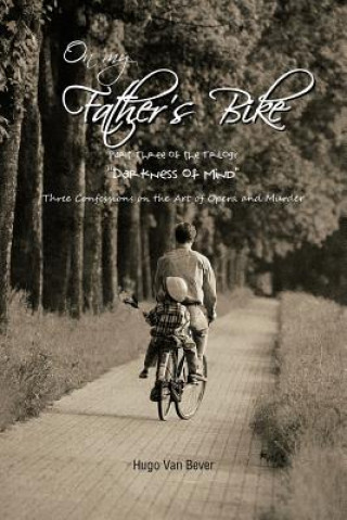 Carte On My Father's Bike Hugo Van Bever