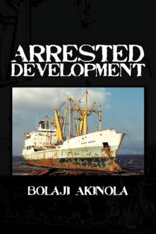 Könyv Arrested Development Bolaji Akinola