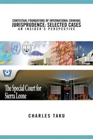 Kniha Contextual Foundations of International Criminal Jurisprudence Charles Taku