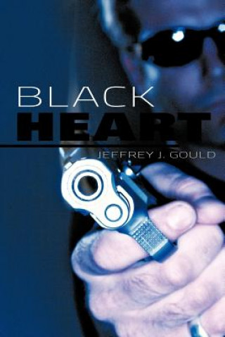 Kniha Black Heart Jeffrey J Gould