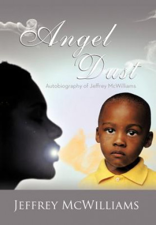 Knjiga Angel Dust Jeffrey McWilliams