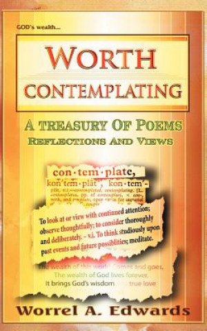 Knjiga Worth Contemplating Worrel A Edwards