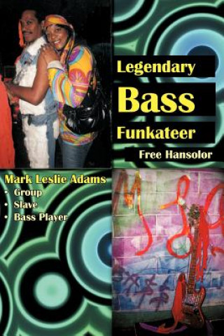 Книга Legendary Bass Funkateer Free Hansolor