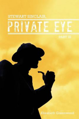 Libro STEWART SINCLAIR, Private Eye Elizabeth Greenwood