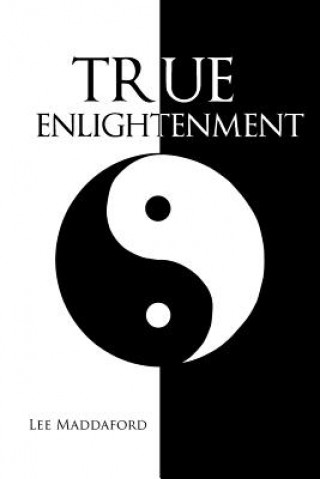 Kniha True Enlightenment Lee Maddaford