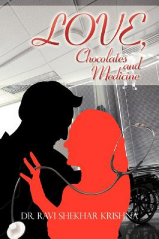 Книга Love, Chocolates and Medicine Dr Ravi Shekhar Krishna