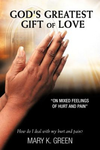 Книга God's Greatest Gift of Love Mary K Green