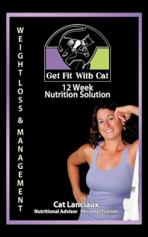 Könyv 12 Week Nutrition Solution Cat Lanciaux