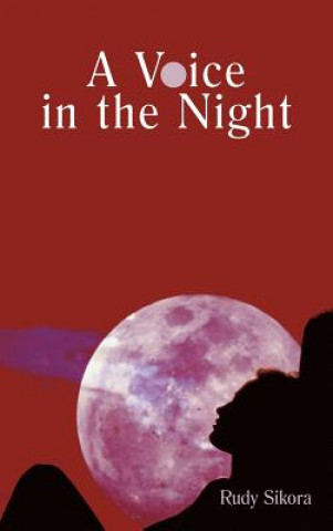Kniha Voice in the Night Rudy Sikora