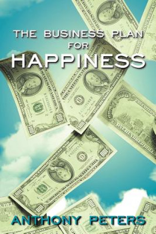 Carte Business Plan for Happiness Anthony Peters