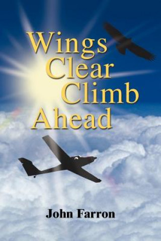 Libro Wings Clear Climb Ahead John Farron