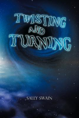 Könyv Twisting and Turning Sally Swain