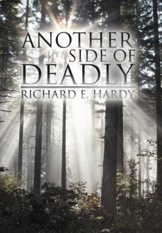 Libro Another Side Of Deadly Richard E Hardy