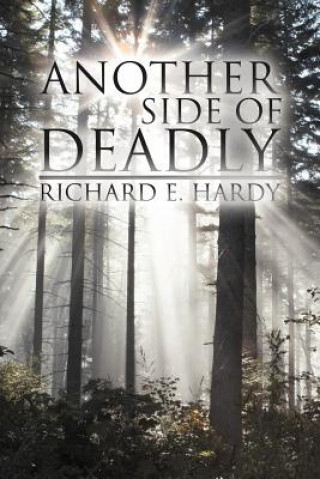 Libro Another Side Of Deadly Richard E Hardy