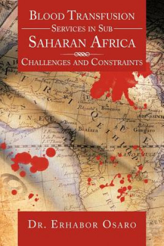 Kniha Blood Transfusion Services in Sub Saharan Africa Erharbor Osaro