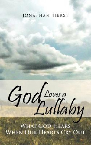 Buch God Loves a Lullaby Jonathan Herst