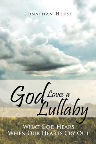 Buch God Loves a Lullaby Jonathan Herst