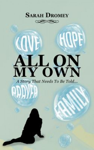 Книга All On My Own Sarah Dromey