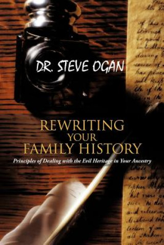 Buch Rewriting Your Family History Dr Steve Ogan