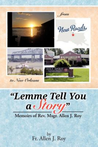Kniha Lemme Tell You a Story Fr Allen J Roy