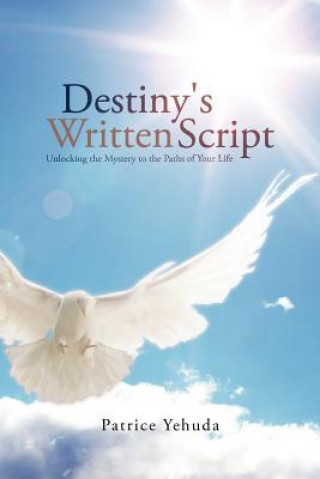 Kniha Destiny's Written Script Patrice Yehuda