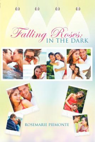 Книга Falling Roses Rosemarie Piemonte