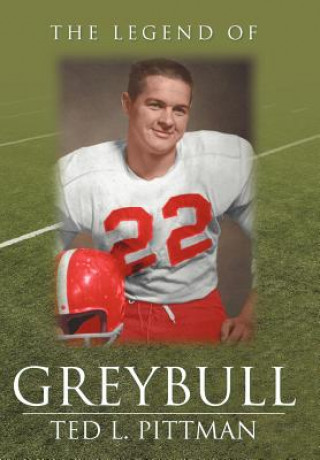 Książka Legend of Greybull Ted L Pittman