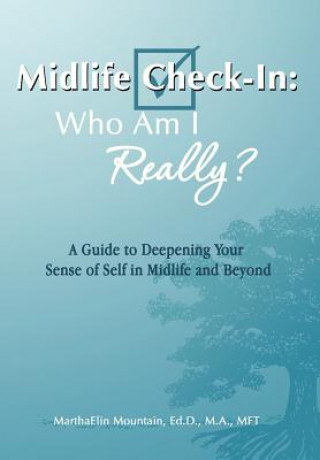 Buch Midlife Check-In Marthaelin Mountain Ed D M a Mft
