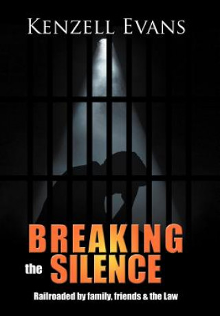 Carte Breaking the Silence Kenzell Evans