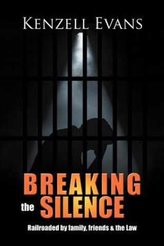 Könyv Breaking the Silence Kenzell Evans