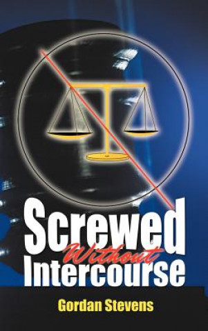 Libro Screwed Without Intercourse Gordan Stevens
