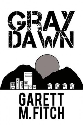 Boek Gray Dawn Garett M Fitch