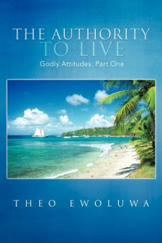 Buch Authority To Live Theo Ewoluwa