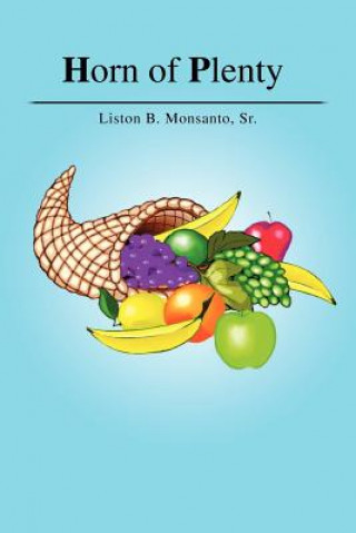 Libro Horn of Plenty Liston B Monsanto Sr