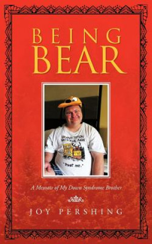 Knjiga Being Bear Joy Pershing