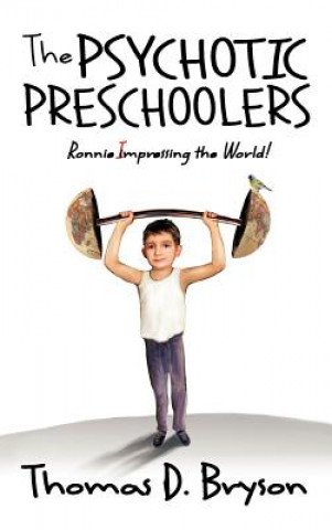 Kniha Psychotic Preschoolers Thomas D Bryson