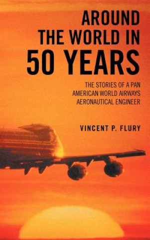 Kniha Around the World in 50 Years Vincent P Flury