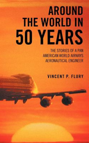 Книга Around the World in 50 Years Vincent P Flury