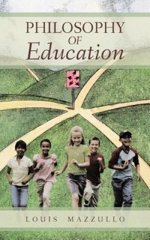 Buch Philosophy of Education Louis Mazzullo