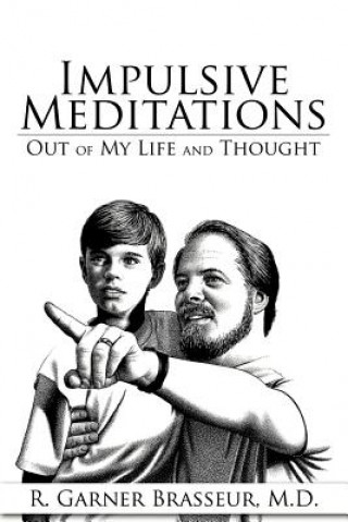 Книга Impulsive Meditations R Garner Brasseur M D