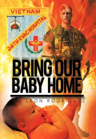 Libro Bring Our Baby Home Leon Rodriguez