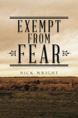 Knjiga Exempt from Fear Nick Wright