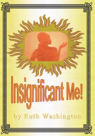 Buch Insignificant Me! Ruth Washington