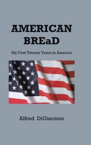 Книга American Bread Alfred Digiacomo