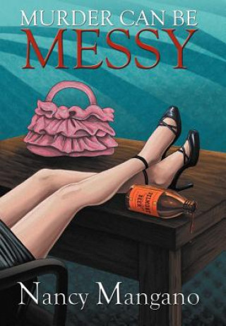 Book Murder Can Be Messy Nancy Mangano