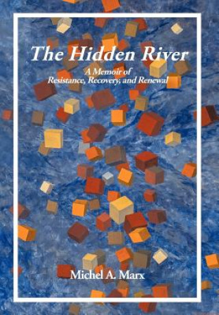 Buch Hidden River Michel A Marx