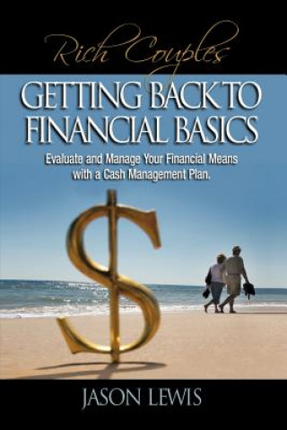 Carte Rich Couple$ Getting Back to Financial Basics Jason B Lewis