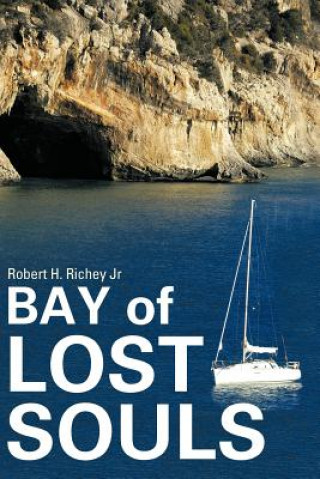 Libro Bay of Lost Souls Robert H Richey Jr